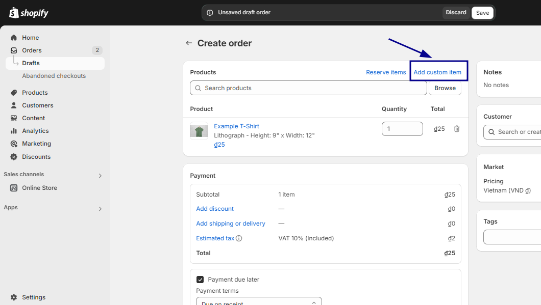 You can create custom products by clicking Add Custom Item.